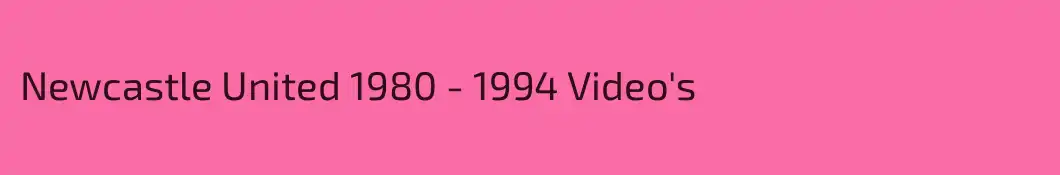 Newcastle United 1980 - 1994 Video's
